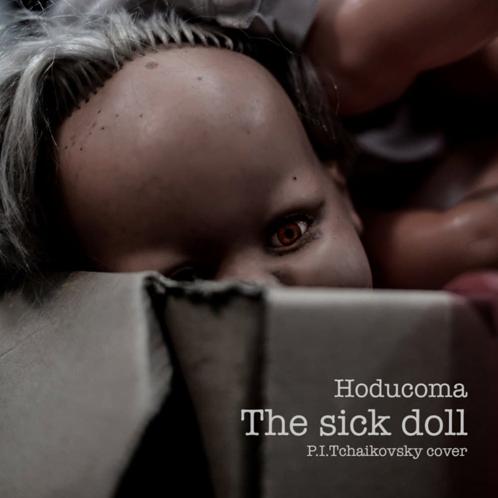 The Sick Doll (P.I.Tchaikovsky cover)
